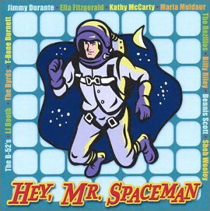 Hey, Mr. Spaceman