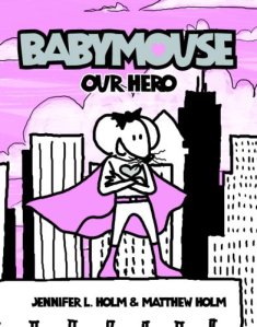 Babymouse #2: Our Hero (Babymouse)